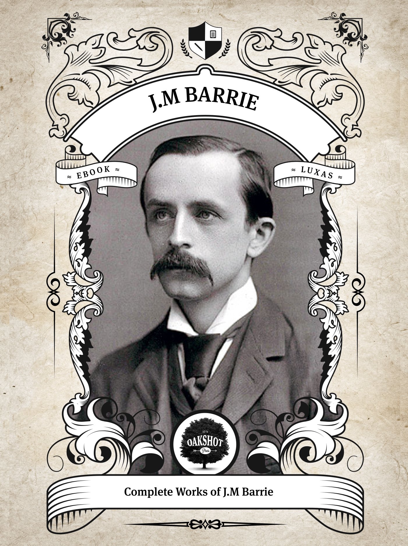 Oakshot Complete Works of J.M. Barrie (Illustrated/Inline Footnotes) (Classics Book 18)