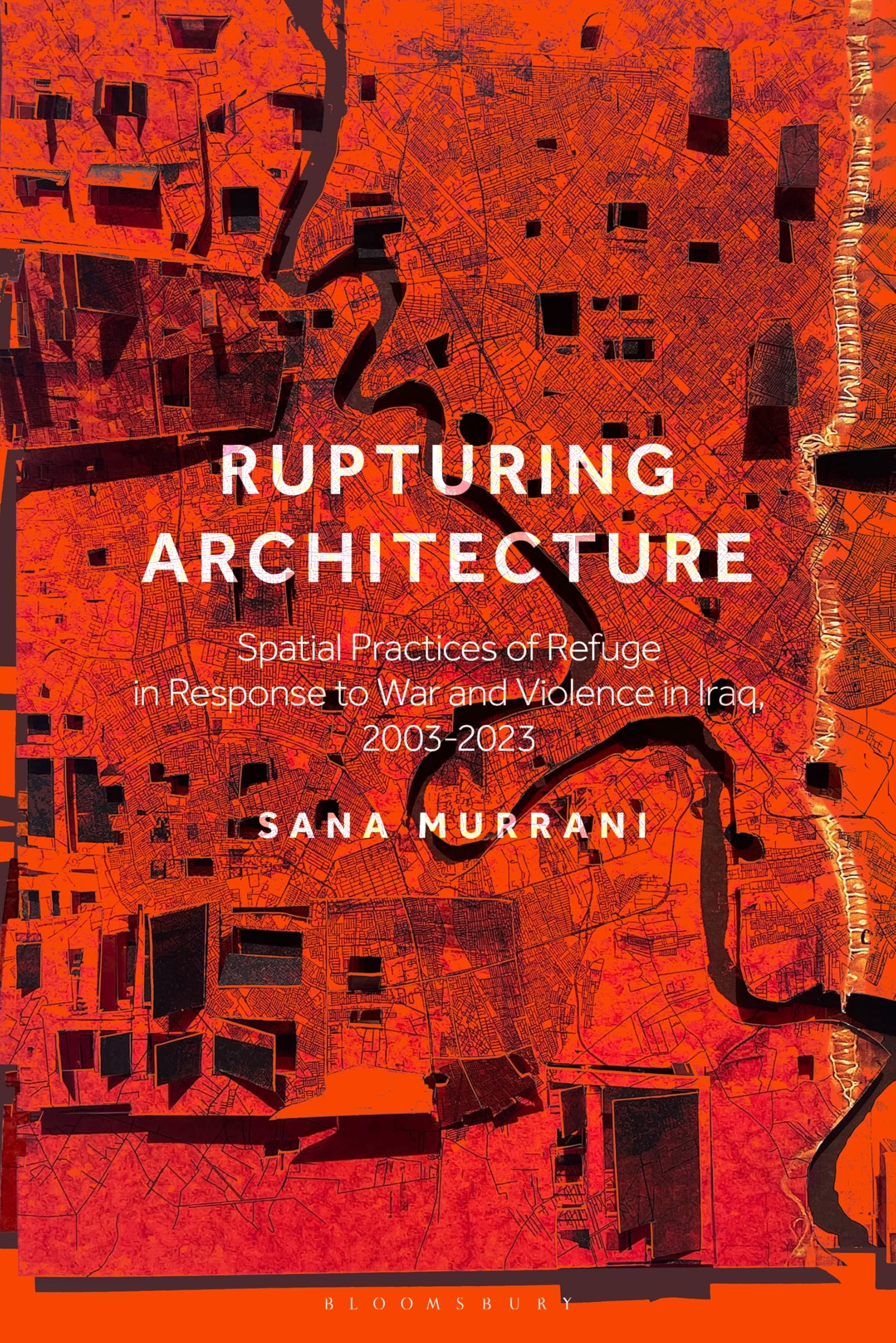 Rupturing Architecture by Dr Sana  Murrani (Paperback Book)