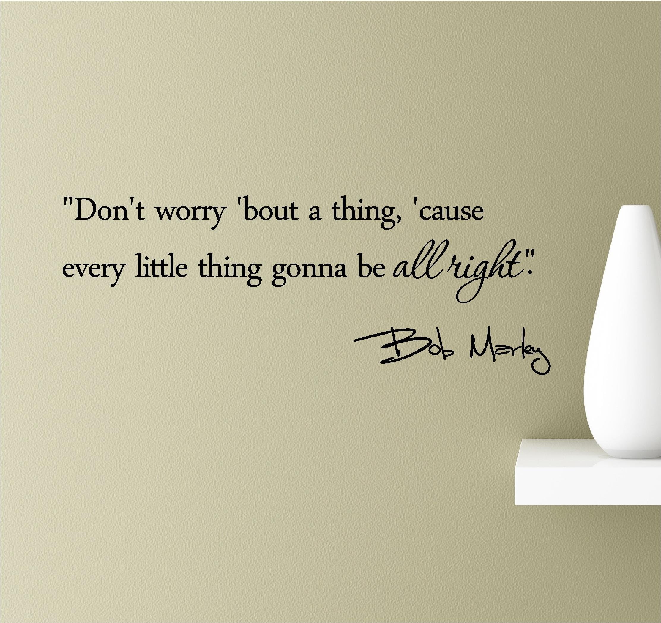 Southern Sticker Company Don't Worry 'Bout a Thing,' Cause Every Little Thing Gonna be All Right. Bob Marley Inspirational Wall Quotes Sayings Vinyl Decals Art (blk)