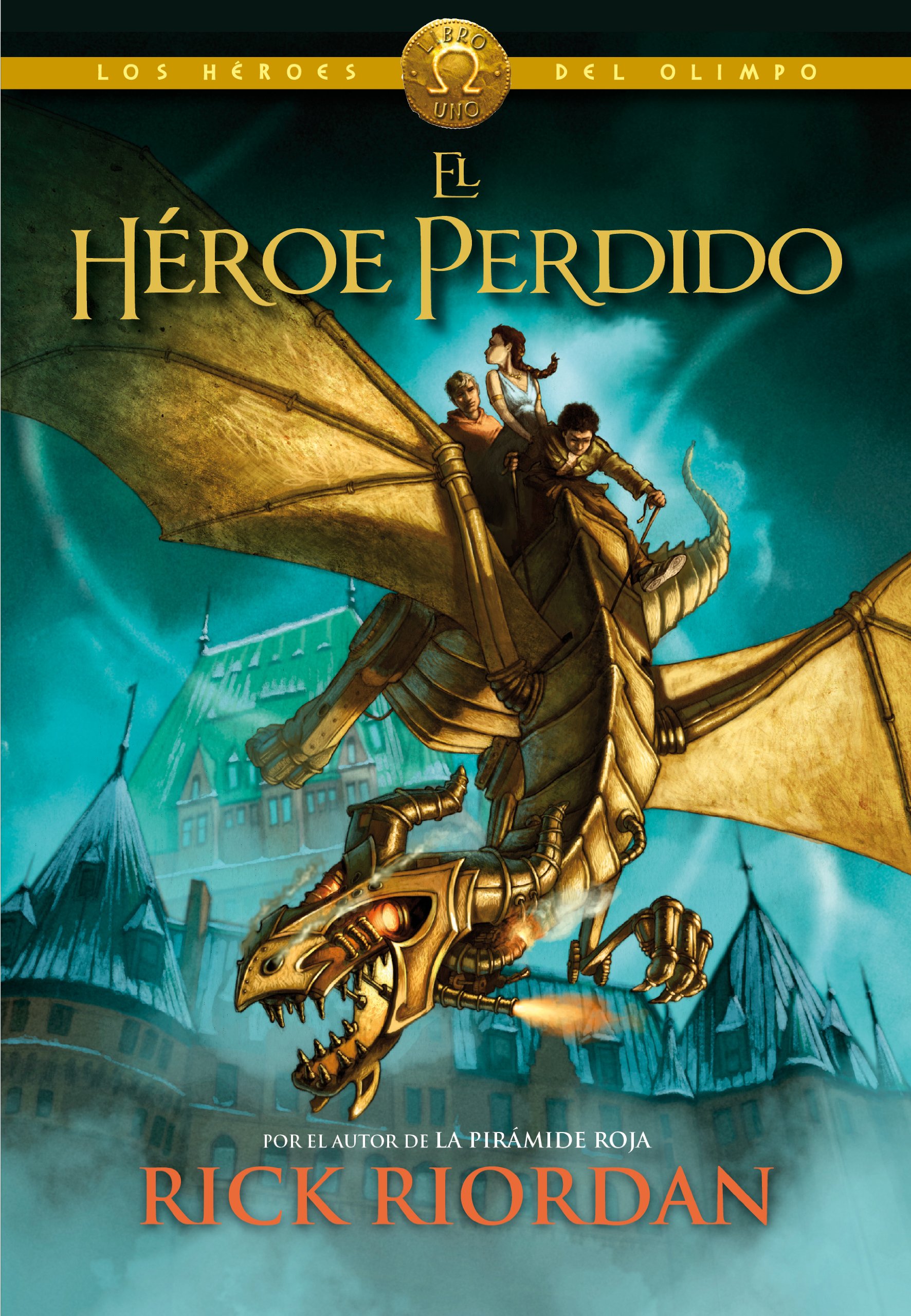 El héroe perdido (Los héroes del Olimpo 1) (Spanish Edition)