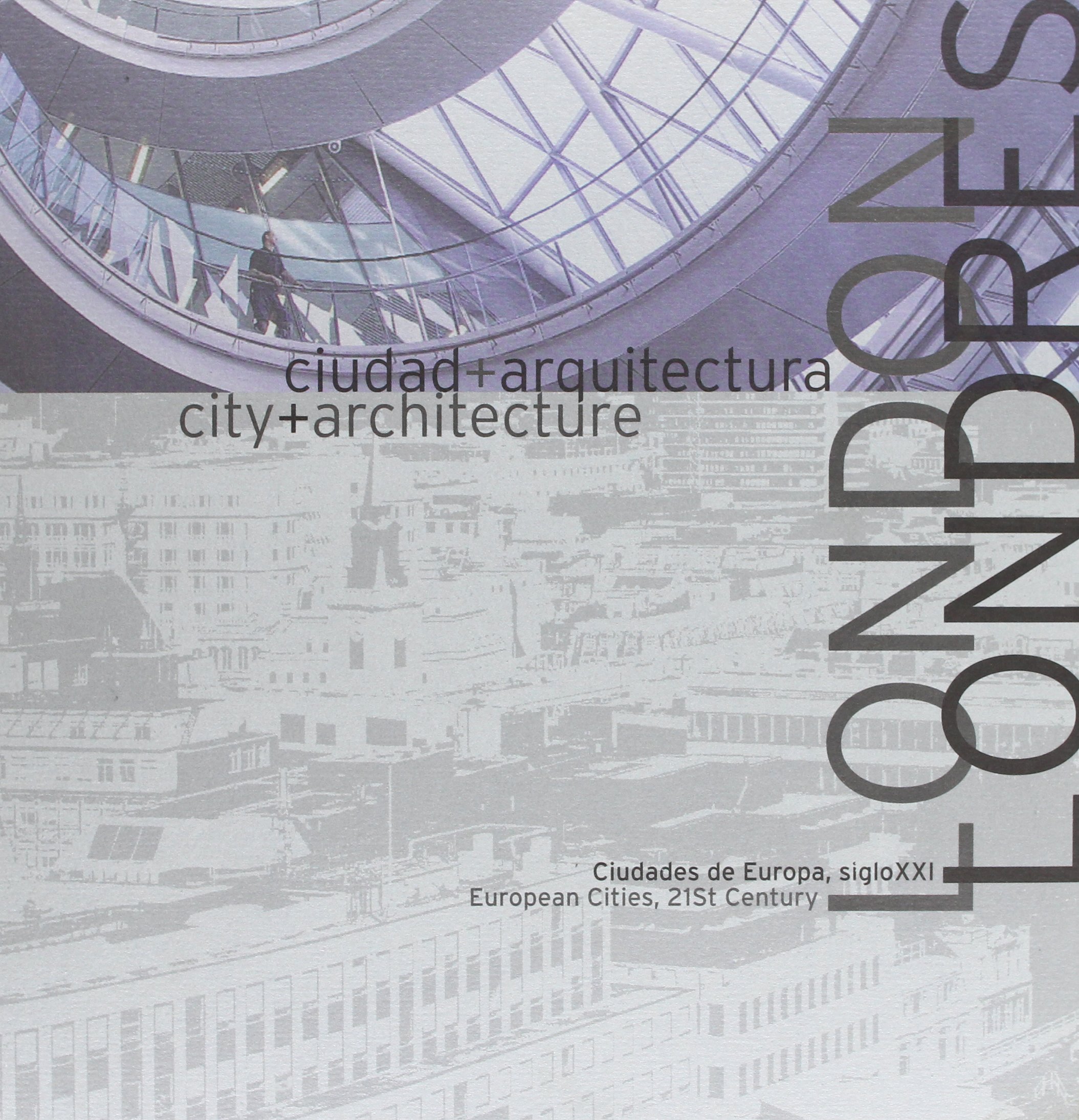 Livre d'architecture de Londres : l'urbanisme du XXIe siècle décrypté