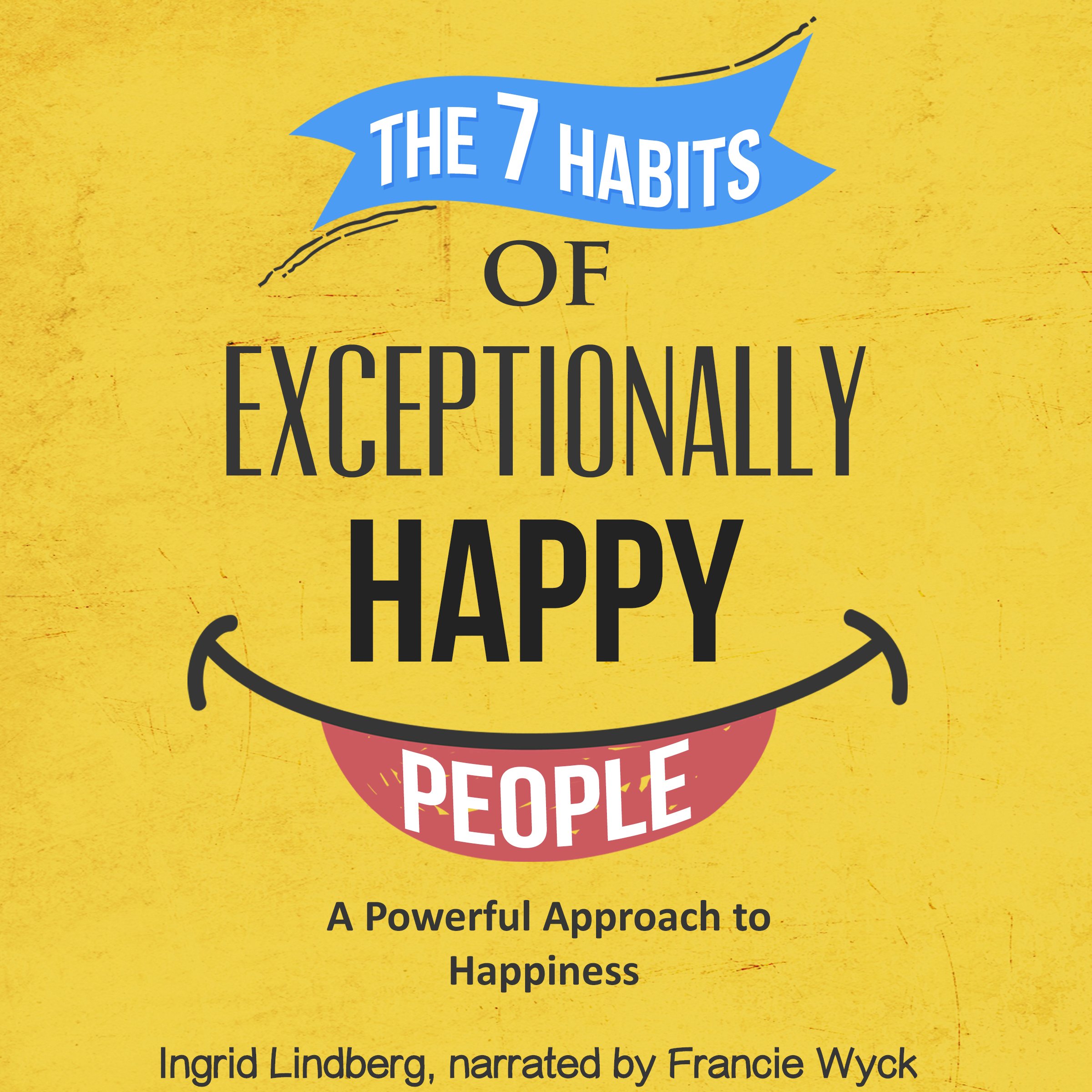 Cover art for The 7 Habits of Exceptionally Happy People