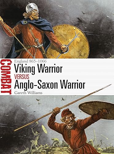 Viking Warrior vs Anglo-Saxon Warrior: England 865–1066