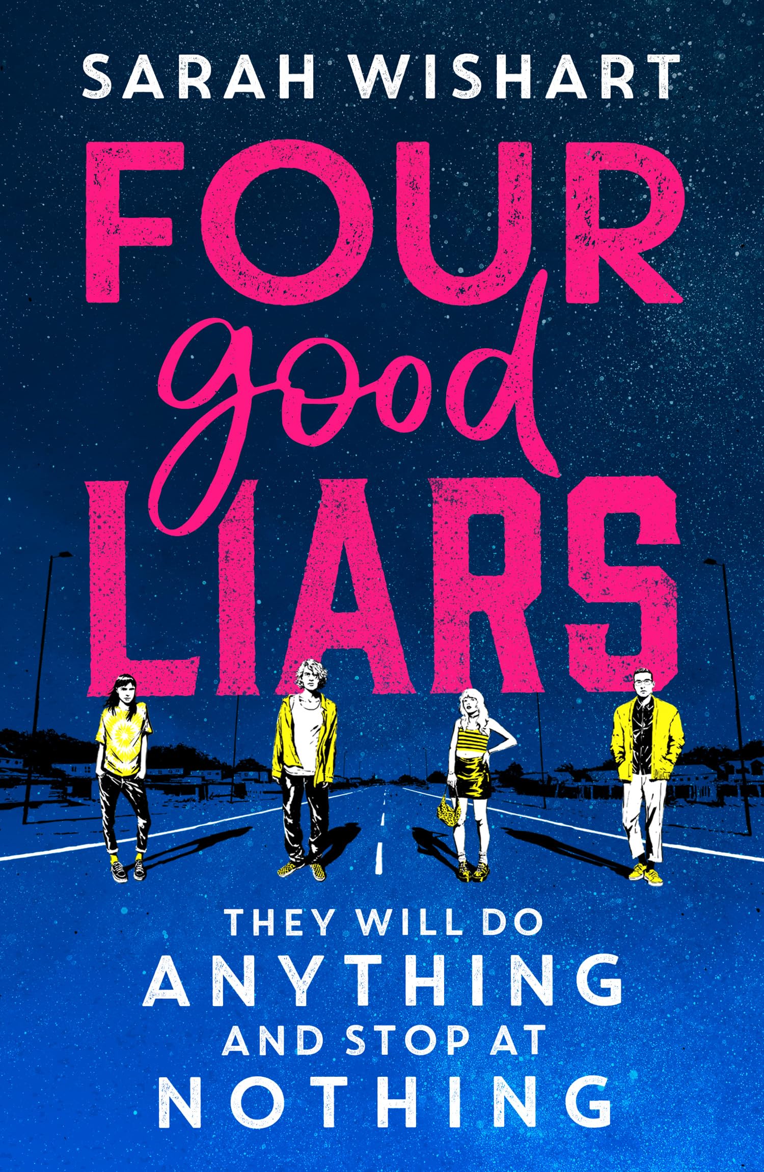 Four Good Liars: A gripping YA mystery thriller, from the award-winning author of The Colour of Bee Larkham’s Murder