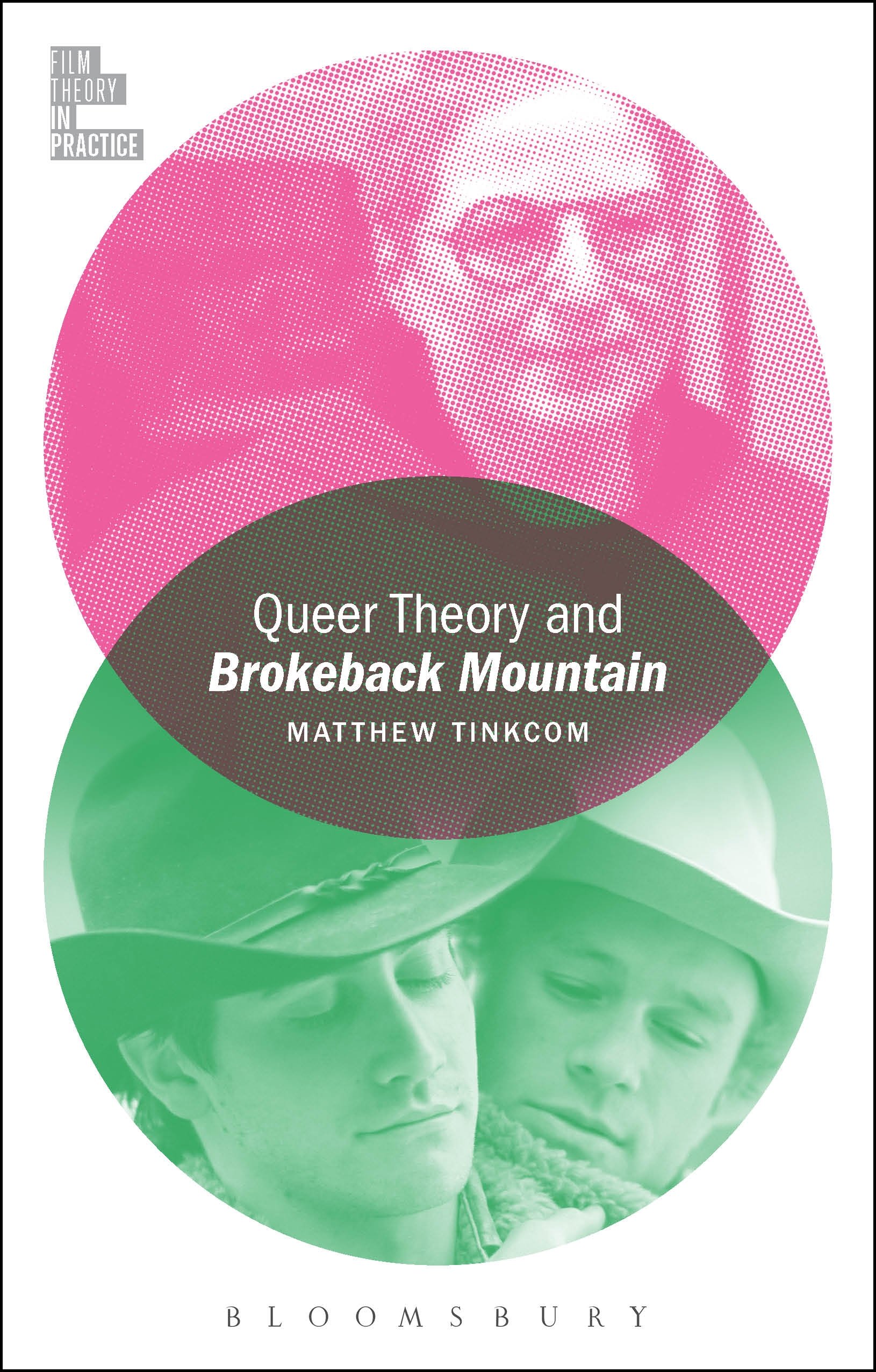 Queer Theory and Brokeback Mountain (Film Theory in Practice) [Paperback] Tinkcom, Matthew and McGowan, Todd
