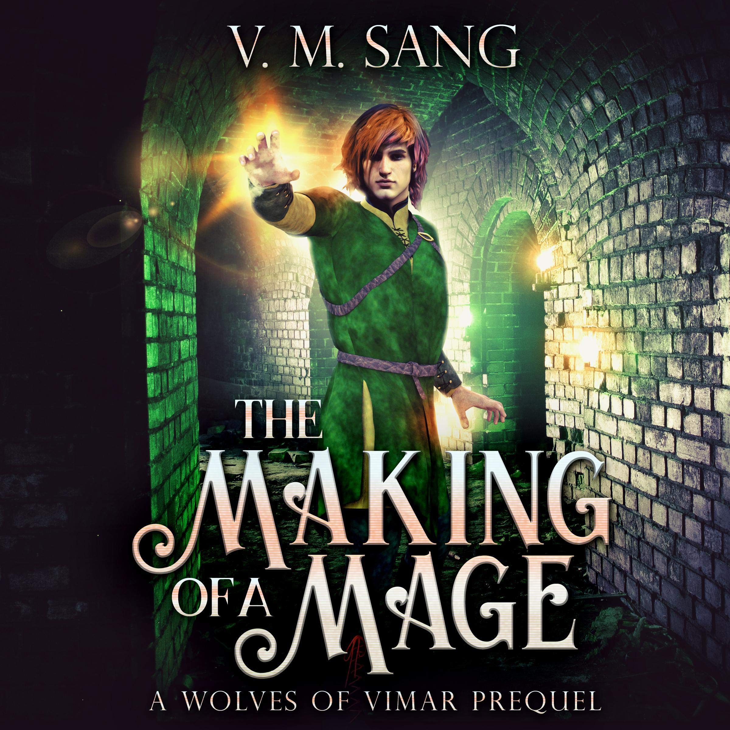 The Making of a Mage: A Wolves of Vimar Prequel