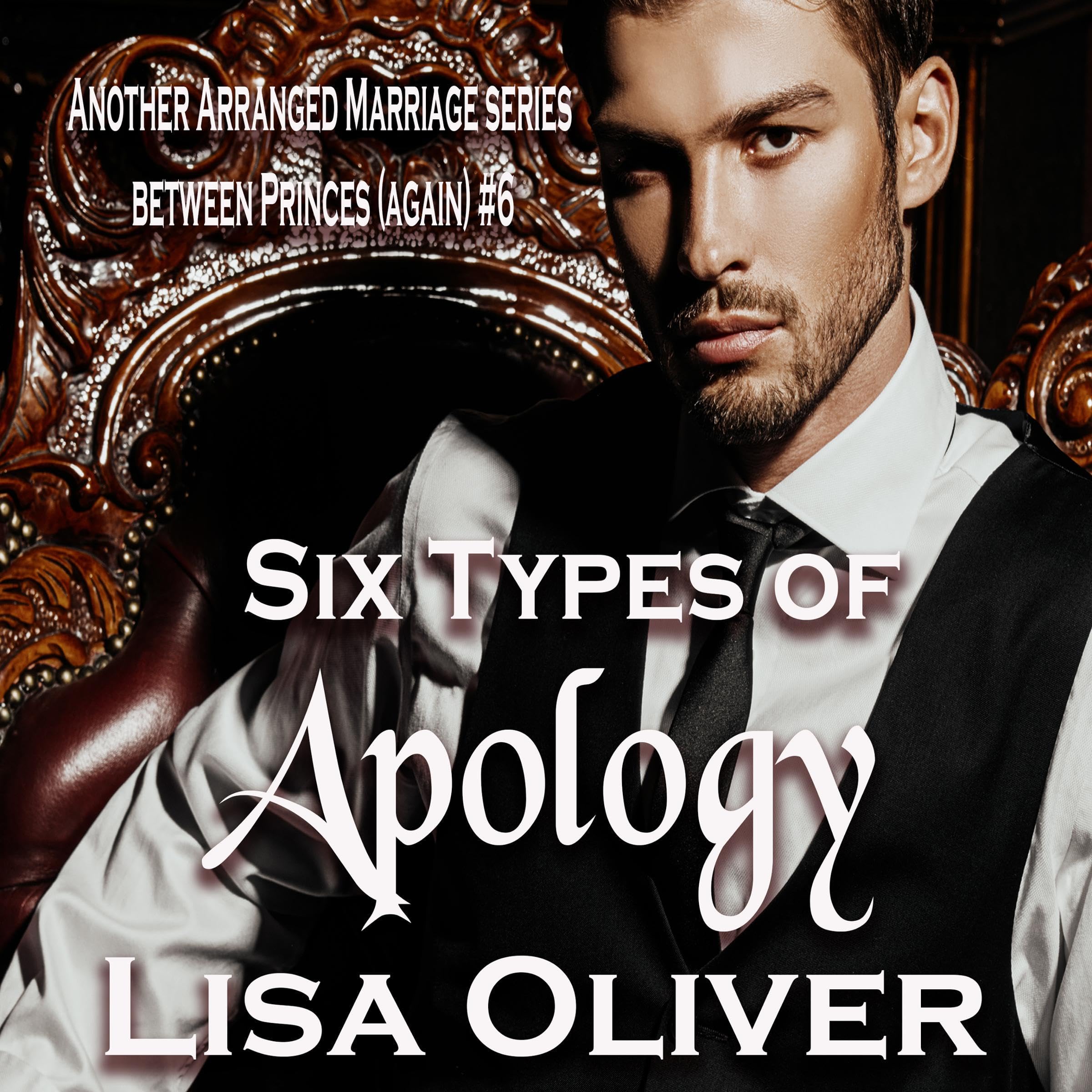 Six Types of Apology: Another Arranged Marriage Story Between Princes (Again)