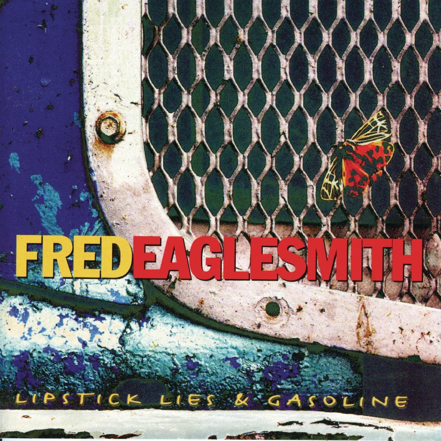 Lipstick, Lies & Gasoline by Fred Eaglesmith Amazon.co.uk CDs & Vinyl