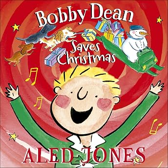 Bobby Dean Saves Christmas Audiobook by Aled Jones episode artwork