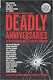 Deadly Anniversaries