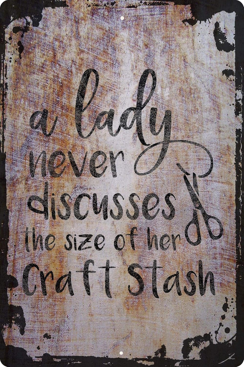 Wall Sign A lady never discusses the size of her craft stash funny scissors Decorative Art Wall Decor Funny Gift