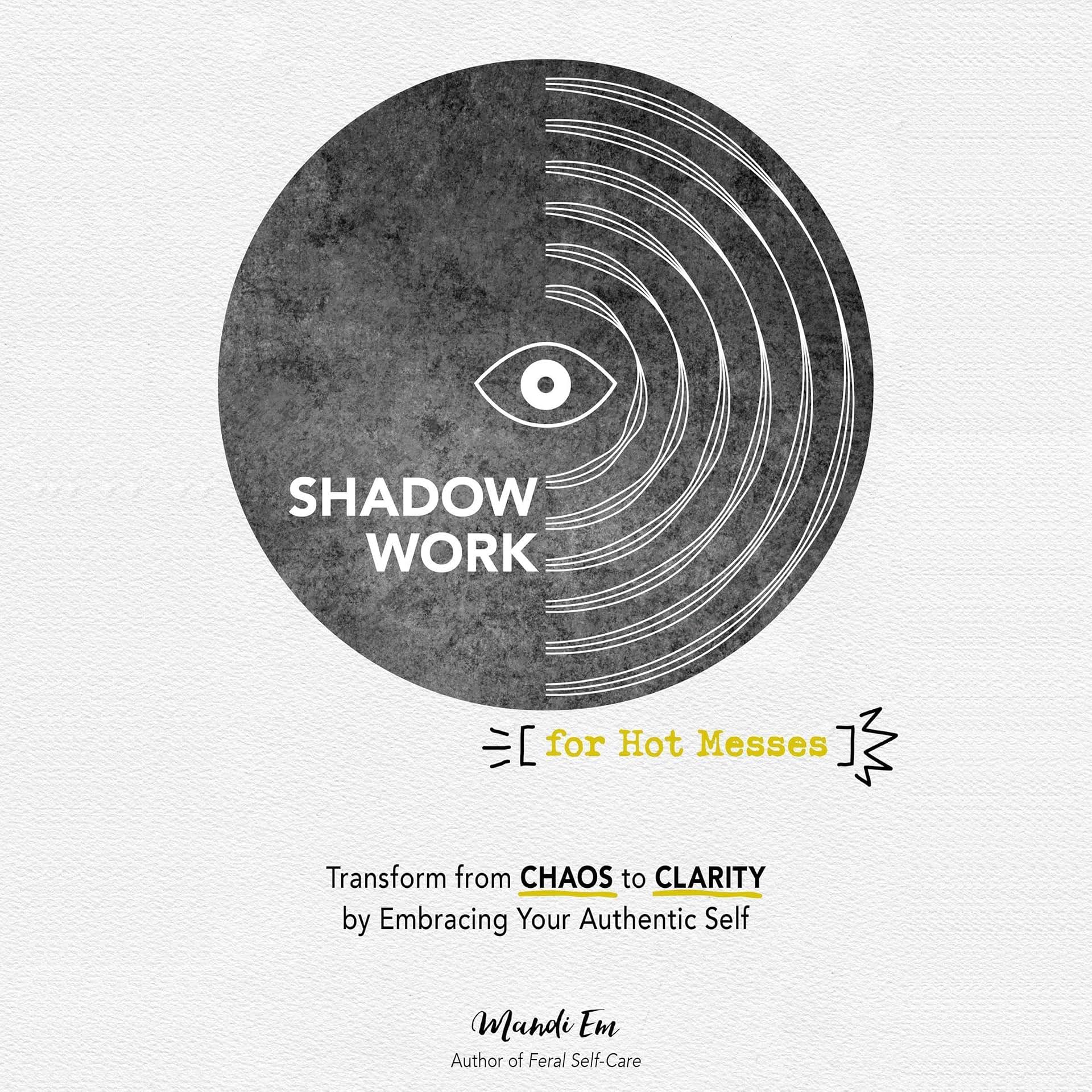 Carousel Item: Shadow Work for Hot Messes