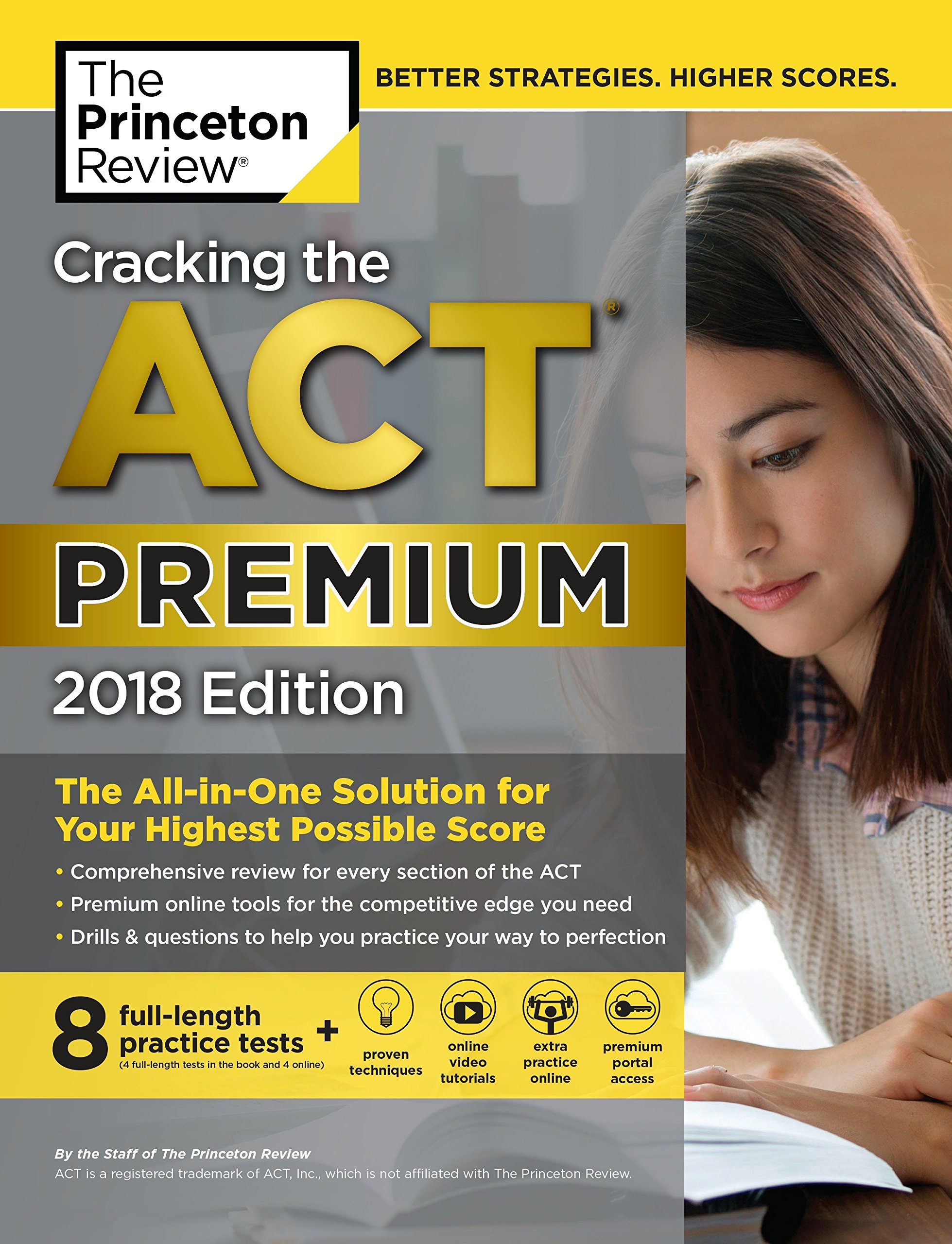 Cracking the ACT Premium Edition with 8 Practice Tests, 2018: The All-in-One Solution for Your Highe
