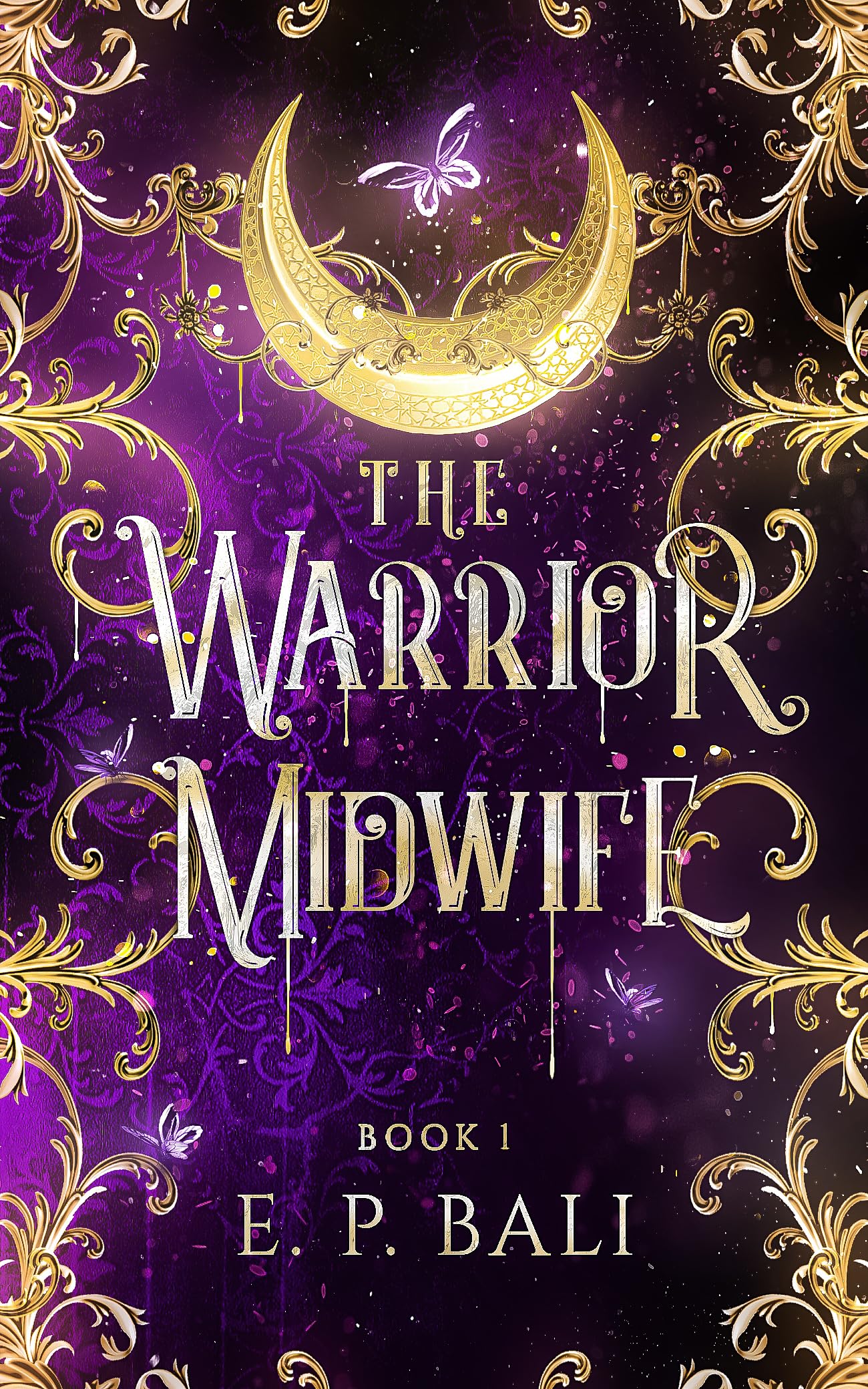 The Warrior Midwife : An enemies to lovers fae fantasy