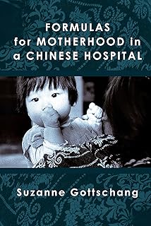 Formulas for Motherhood in a Chinese Hospital
