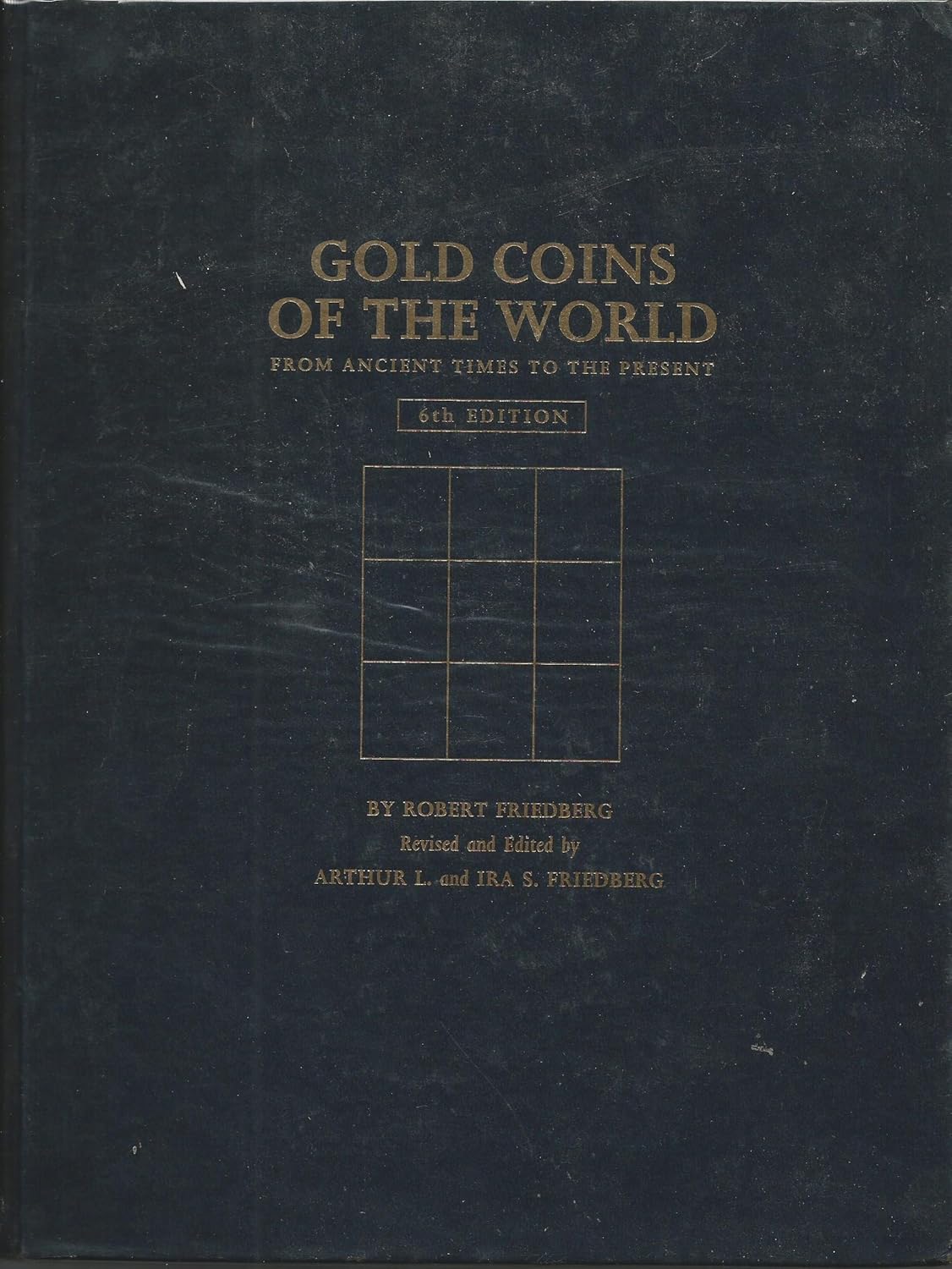 Gold Coins of the World From Ancient Times to the Present an