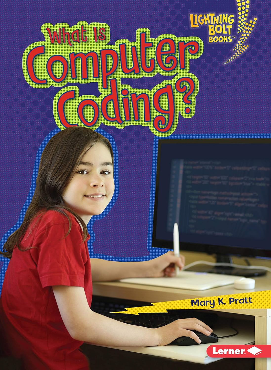 What Is Computer Coding? (Lightning Bolt Books ® ― Our Digital World ...