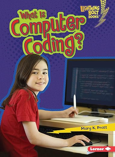 What Is Computer Coding? (Lightning Bolt Books ® ― Our Digital World ...