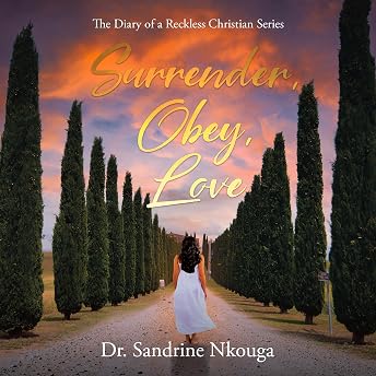Surrender, Obey, Love Audiobook by Dr. Sandrine Nkouga episode artwork