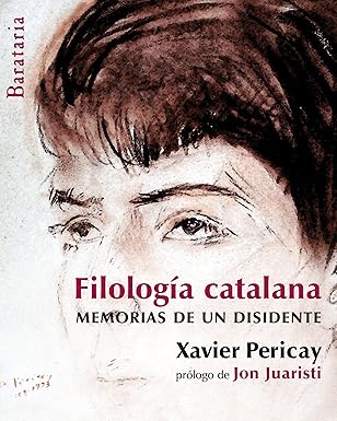 Filología catalana: Memorias de un disidente (Bárbaros)