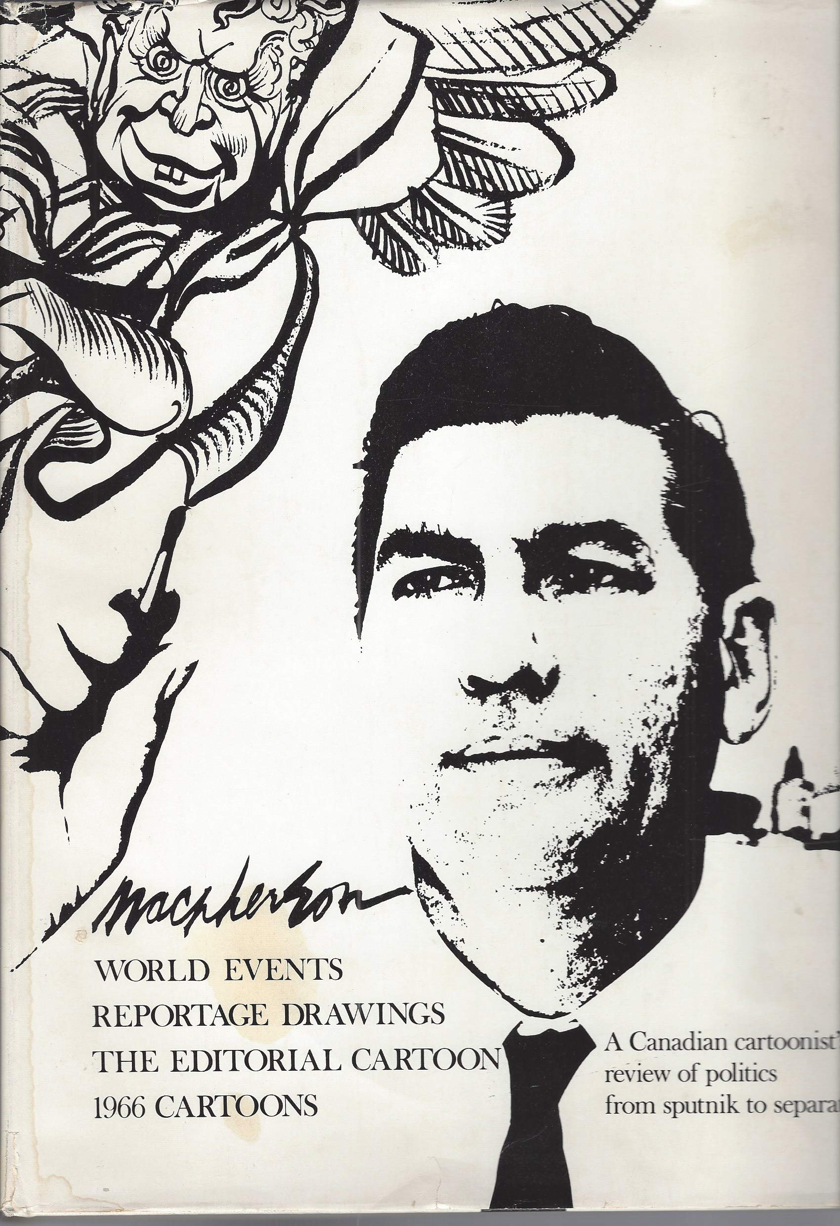 Macpherson: World Events, Reportage Drawings, the Editorial Cartoon, 1966 Cartoons [Hardcover] Brehl, John and Illlustrated