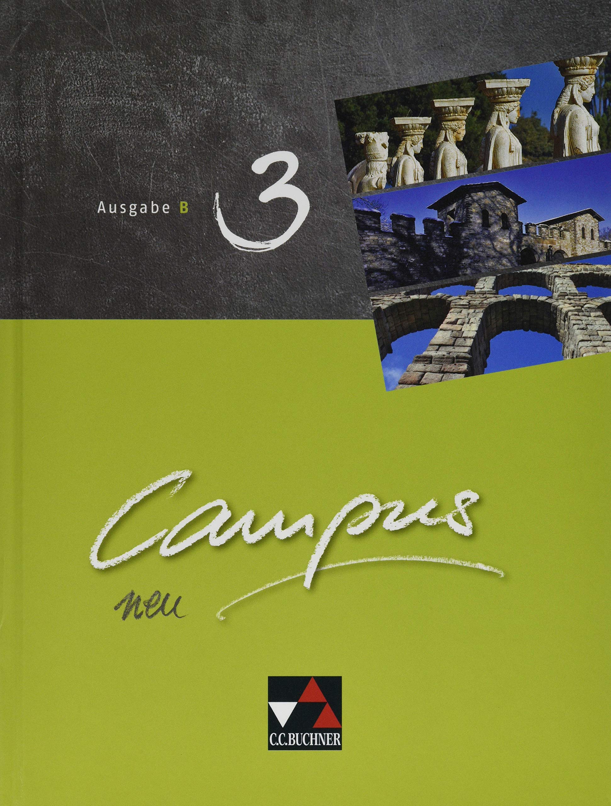 Campus B / Campus B 3: Gesamtkurs Latein (Campus B: Gesamtkurs Latein)