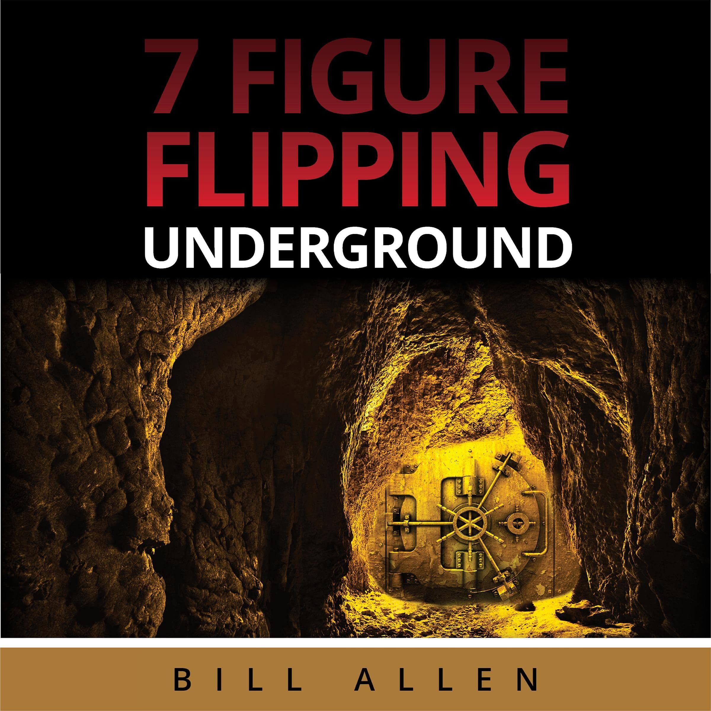 Cover art for 7 Figure Flipping Underground