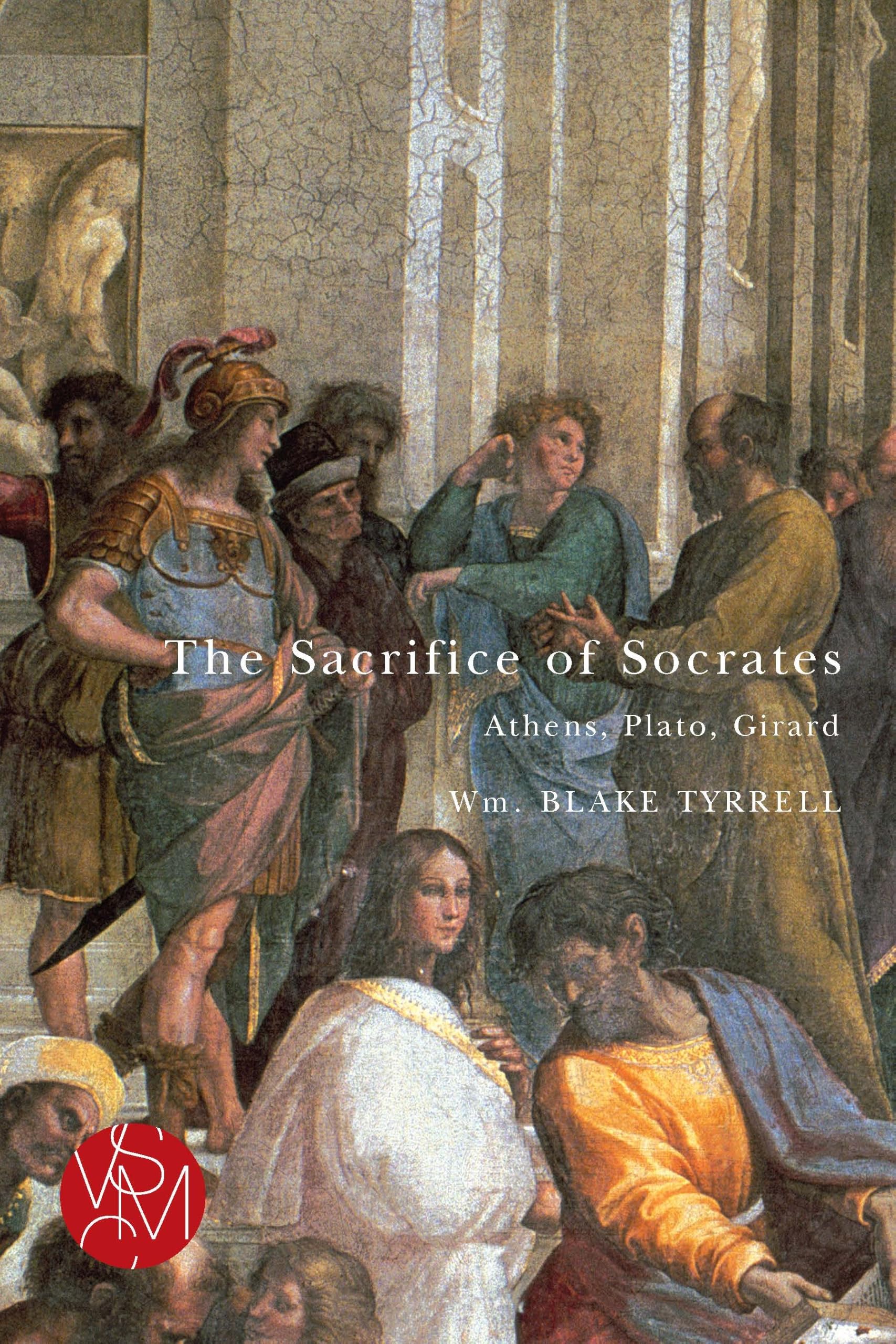 Buy The Sacrifice of Socrates: Athens, Plato, Girard (Studies in Violence, Mimesis, and Culture) — BookShops.in