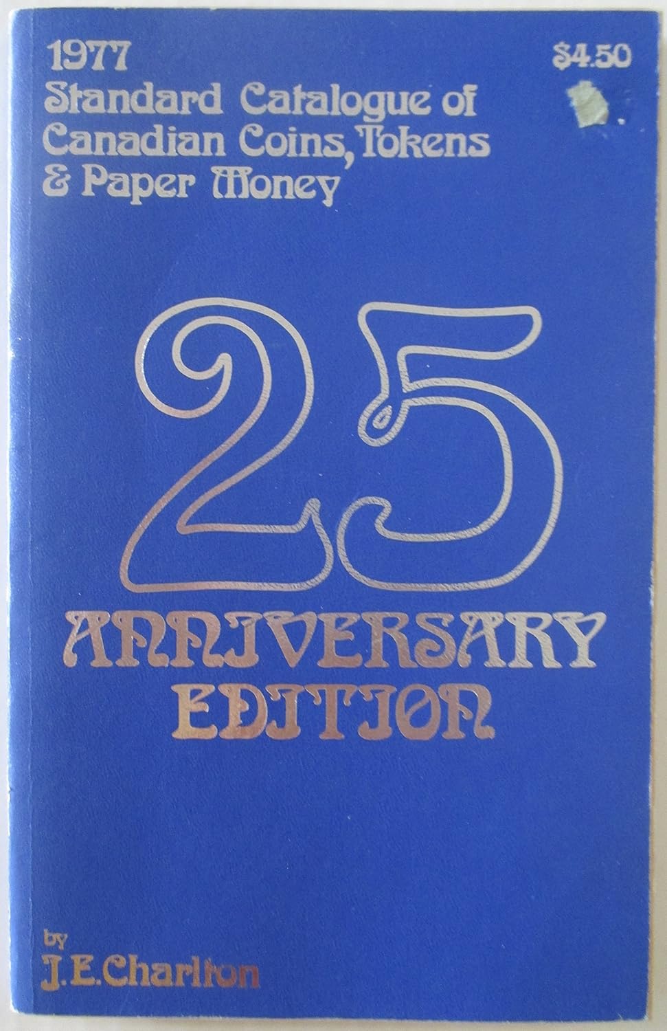 25th Edition Grading Guides 1977 Standard catalogue of Canadian Coins