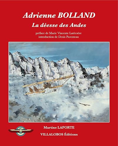 ADRIENNE BOLLAND, La déesse des Andes