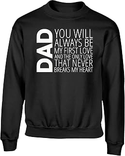 Hippowarehouse Father's Day First Love Quote Kids Children's Unisex Jumper Sweatshirt Pullover