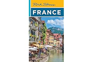 Rick Steve's France: The Indispensable Guide for Savoring Every Moment