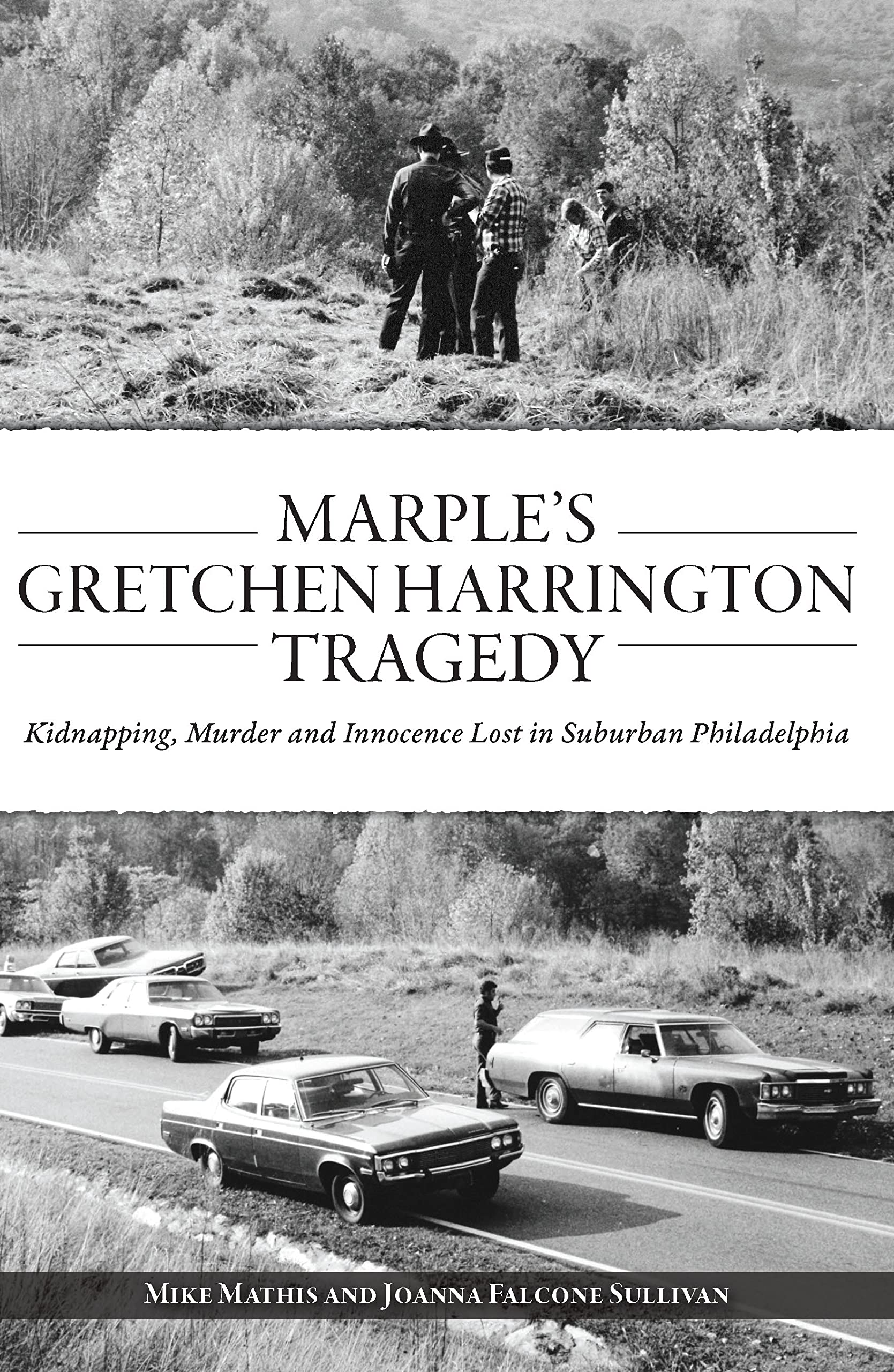 Marple’s Gretchen Harrington Tragedy: Kidnapping, Murder and Innocence Lost in Suburban Philadelphia (True Crime)