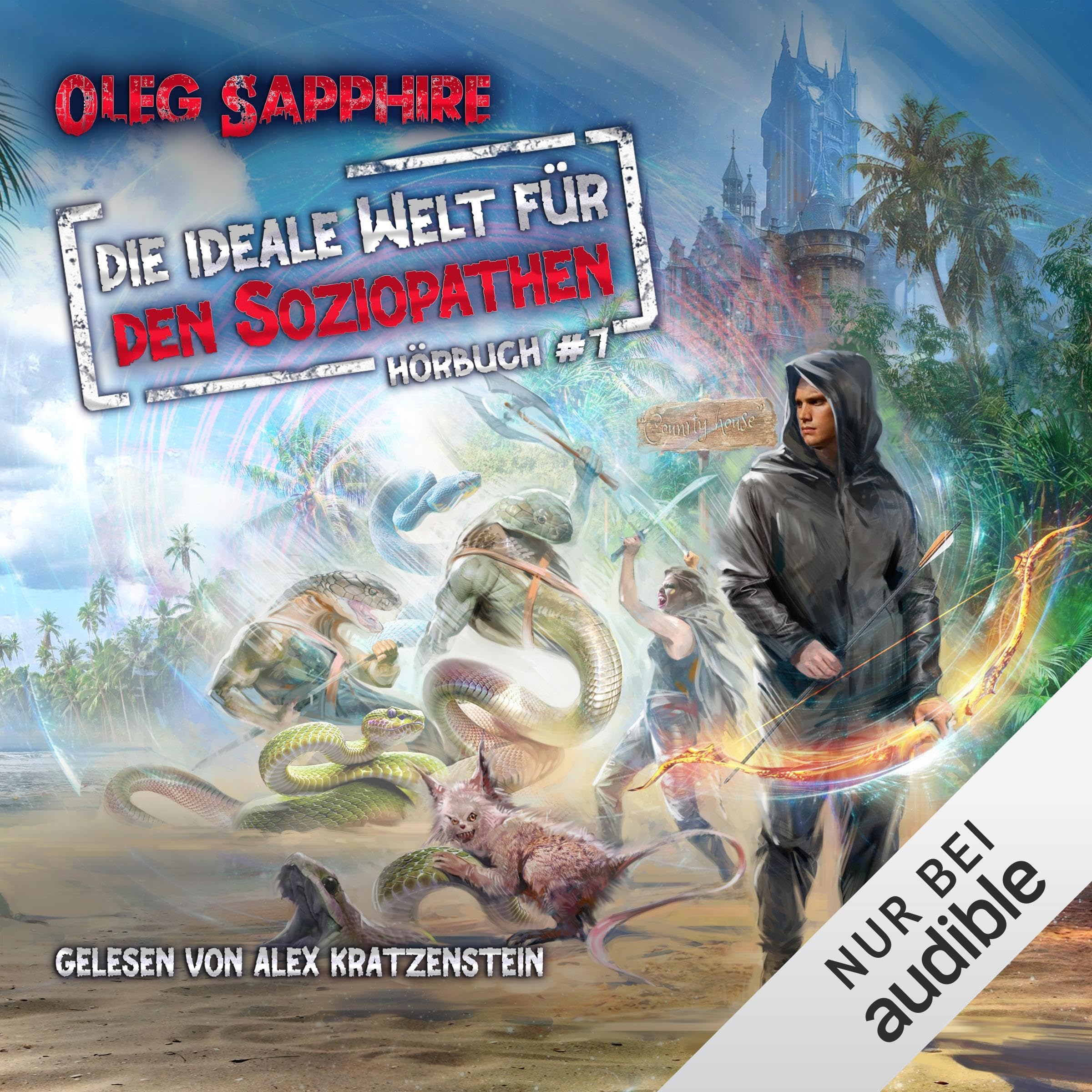 Cover art for Die ideale Welt für den Soziopathen. Ein apokalyptisches LitRPG-Abenteuer: Die ideale Welt für den Soziopathen - Buch 7