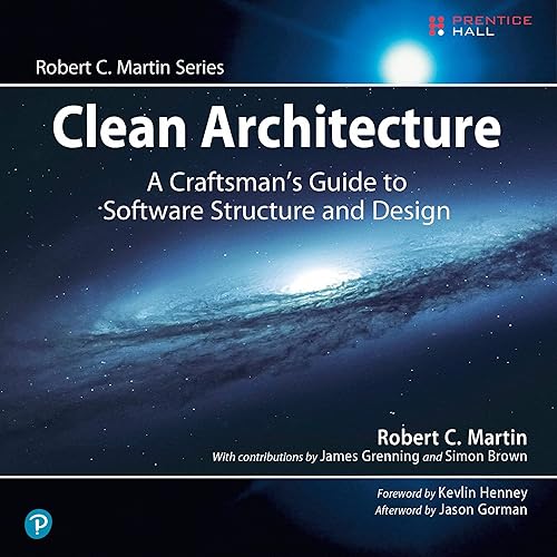 Clean Architecture: A Craftsman's Guide to Software Structure and Design