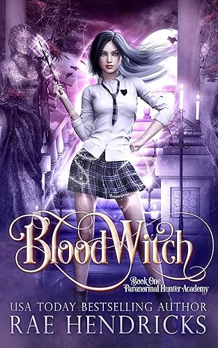 Blood Witch (Paranormal Hunter Academy Book 1)