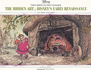 They Drew as They Pleased Vol 5: The Hidden Art of Disney’s Early RenaissanceThe 1970s and 1980s
