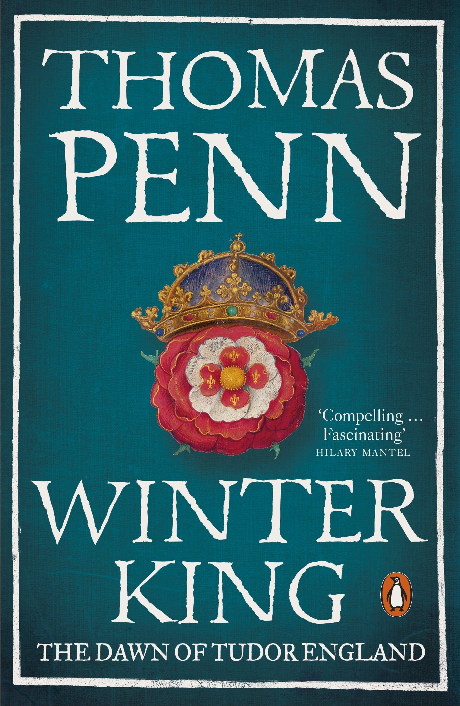 Winter King The Dawn of Tudor England by Thomas Penn PAPERBACK 9780141986609