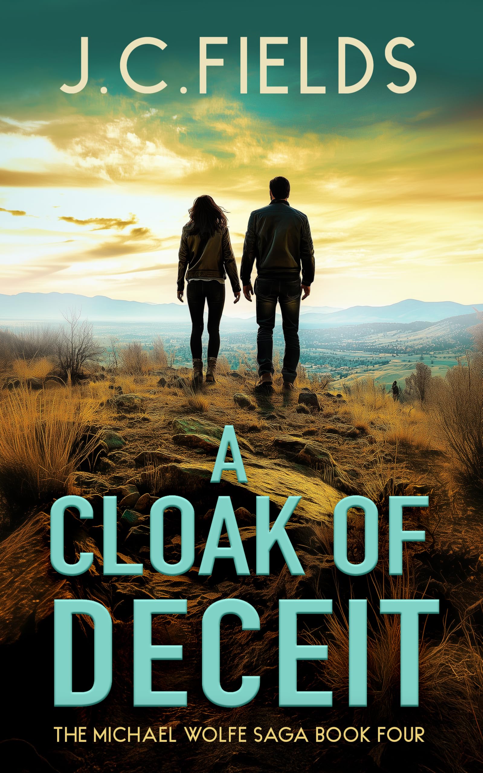 A Cloak of Deceit (The Michael Wolfe Saga, 4)