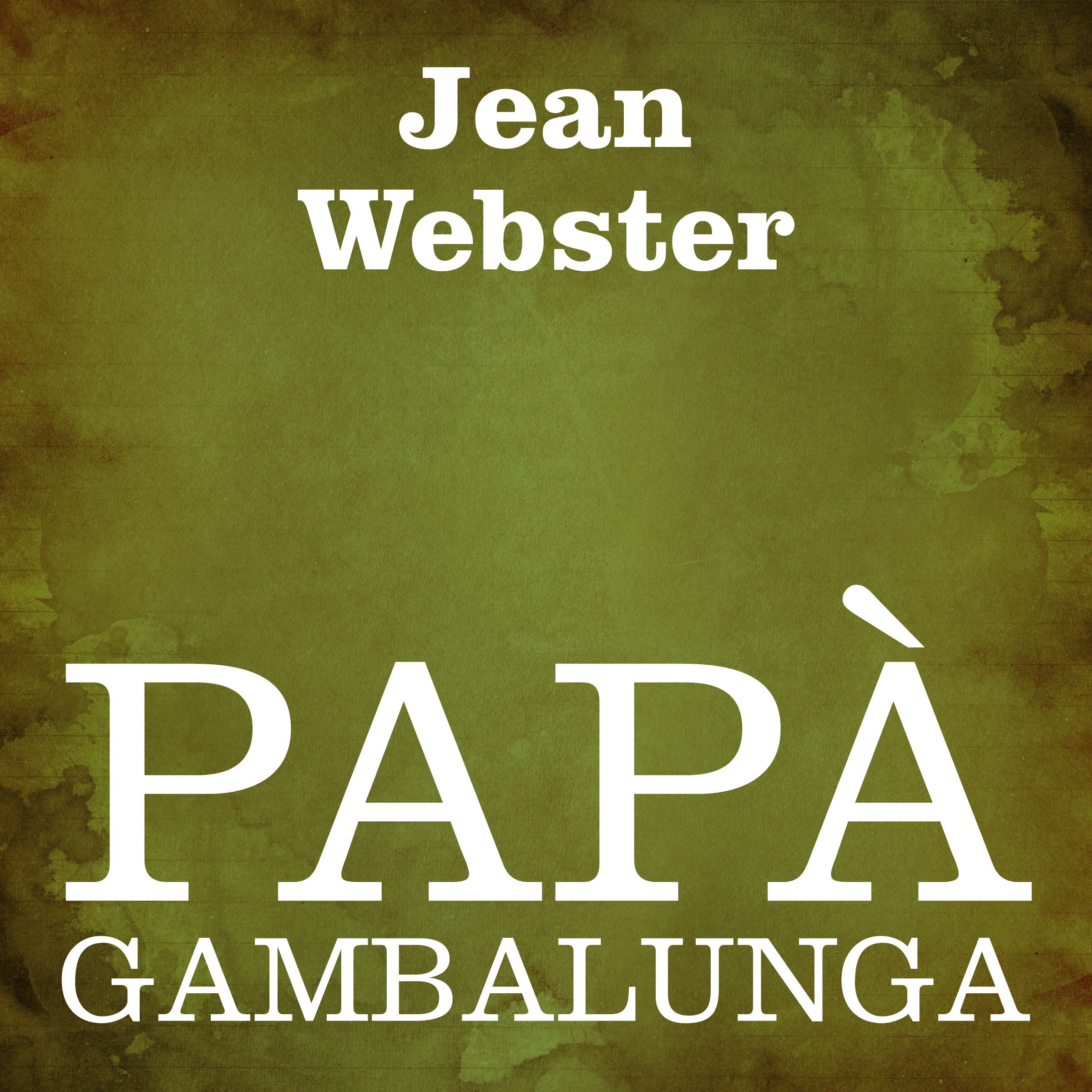 Papà Gambalunga [Daddy Long Legs]