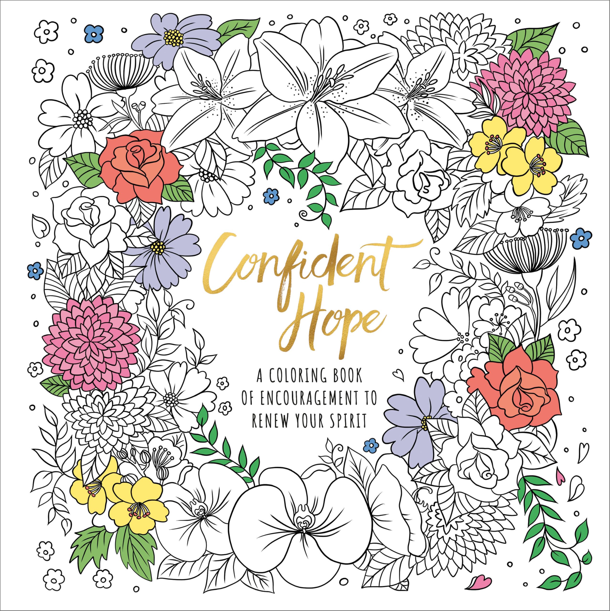 Confident Hope: A Coloring Book of Encouragement to Renew Your Spirit