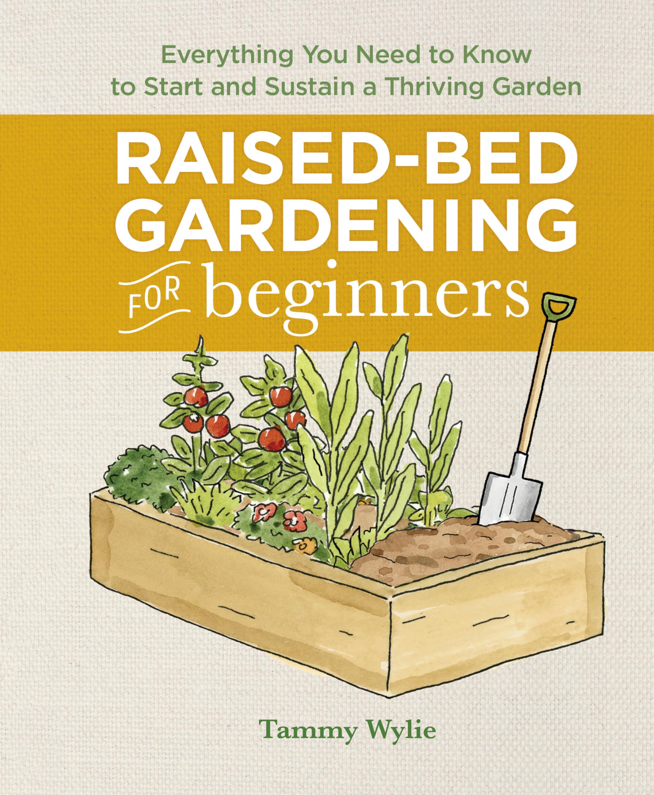 Raised-Bed Gardening for Beginners: Your Guide to Growing Sustainability and Self-Sufficiency
