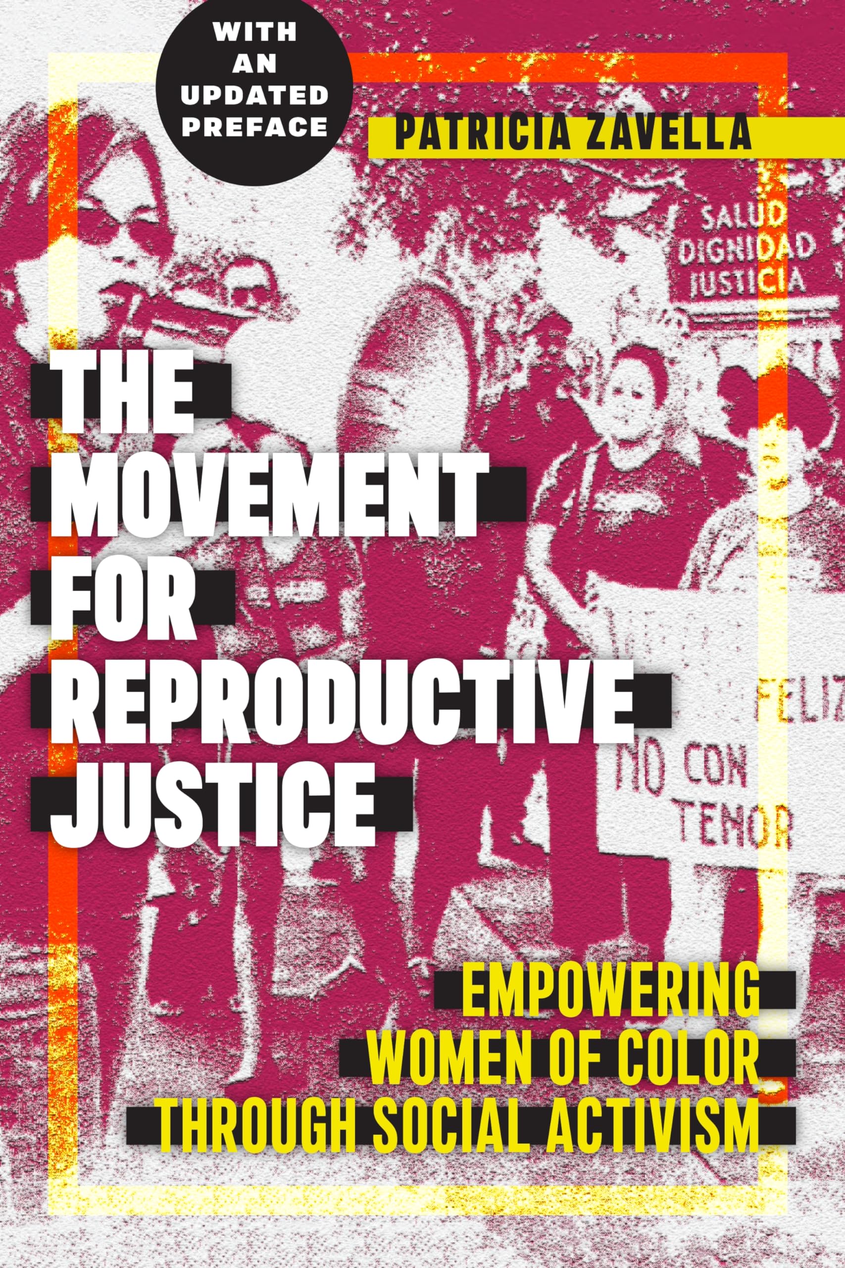 The Movement for Reproductive Justice: Empowering Women of Color through Social Activism (Social Transformations in American Anthropology, 5)