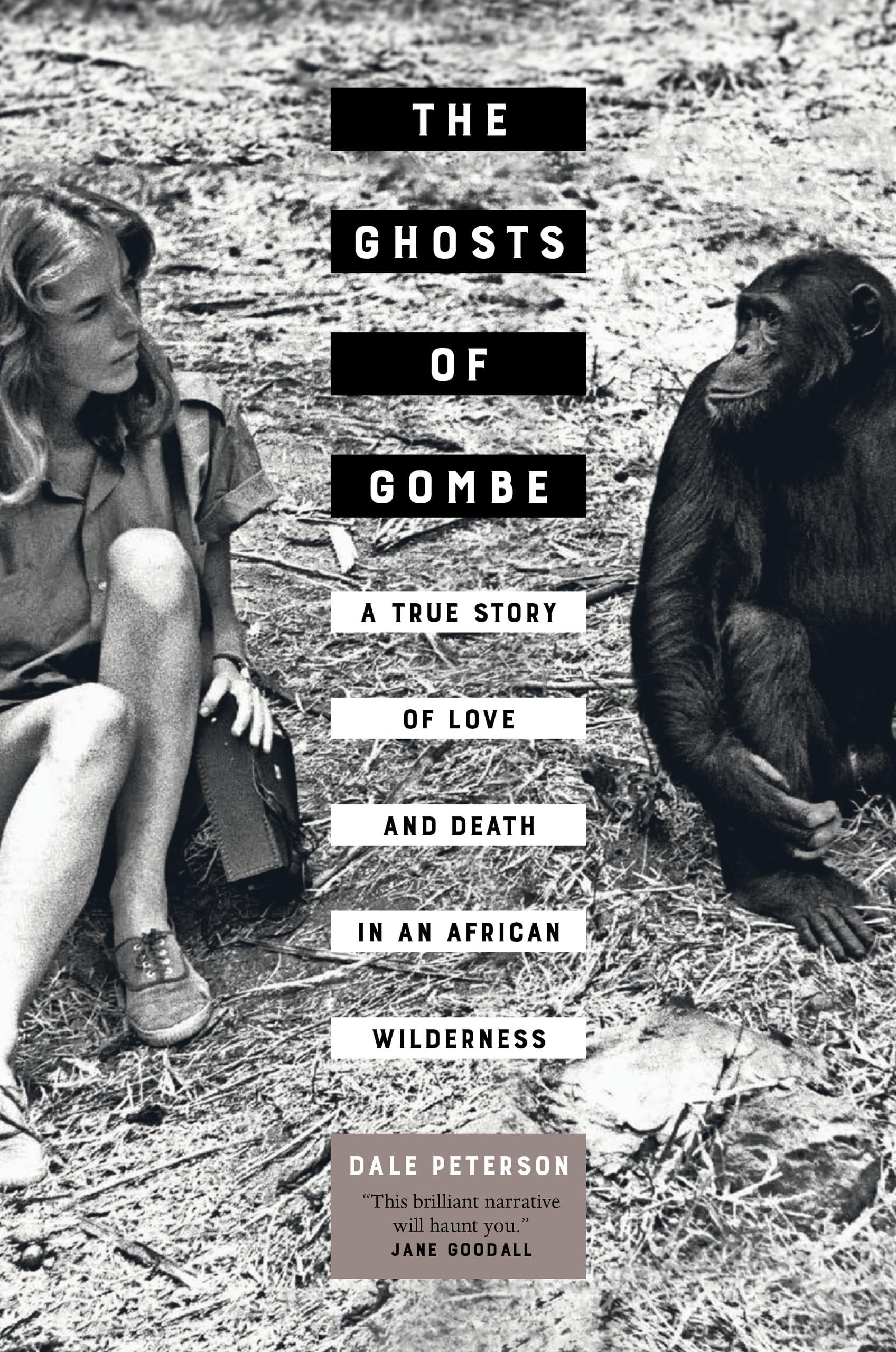 Ghosts of Gombe: A True Story of Love and Death in an African Wilderness