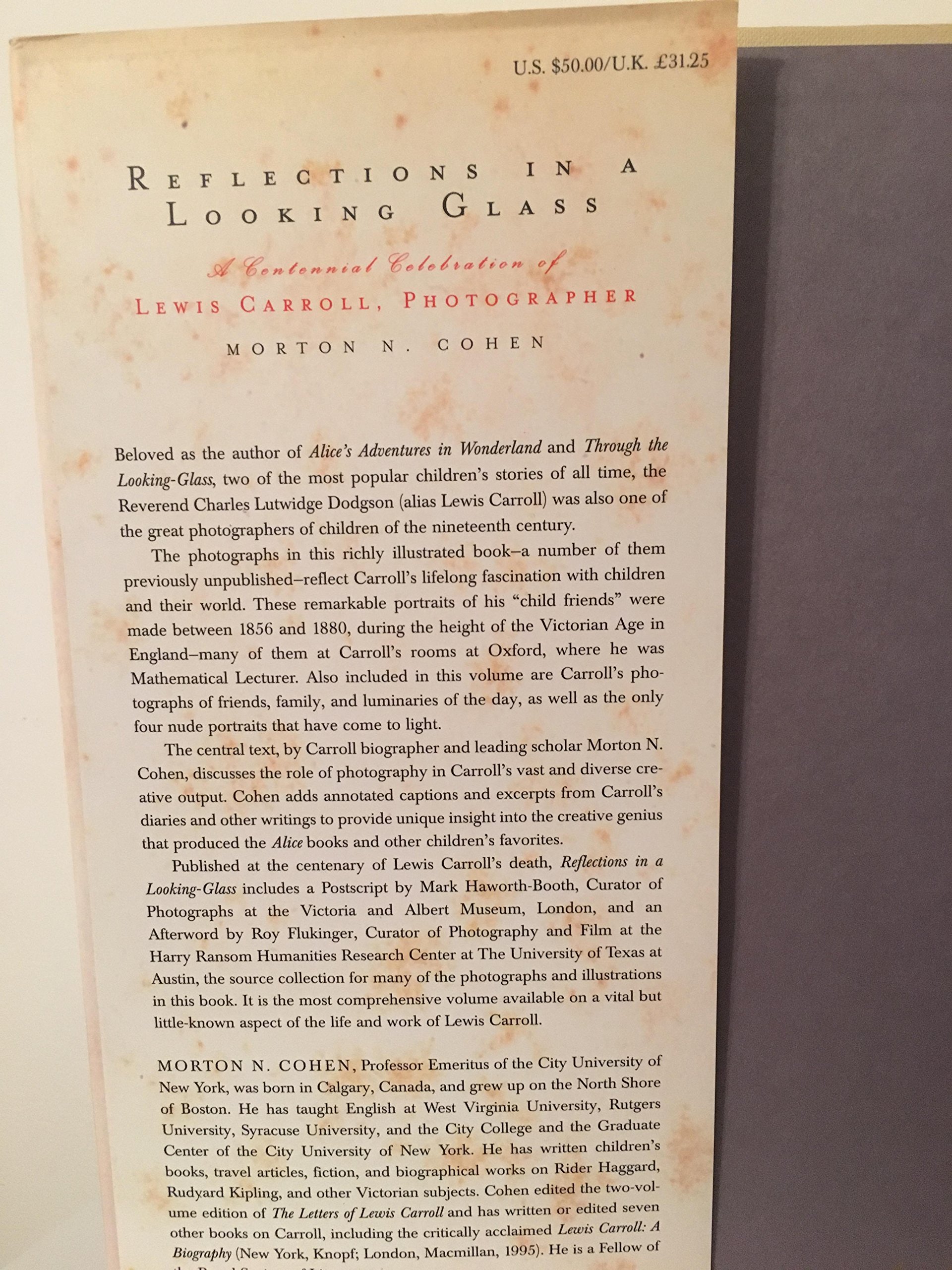 Reflections in a Looking Glass: A Centennial Celebration of Lewis Carroll, Photographer