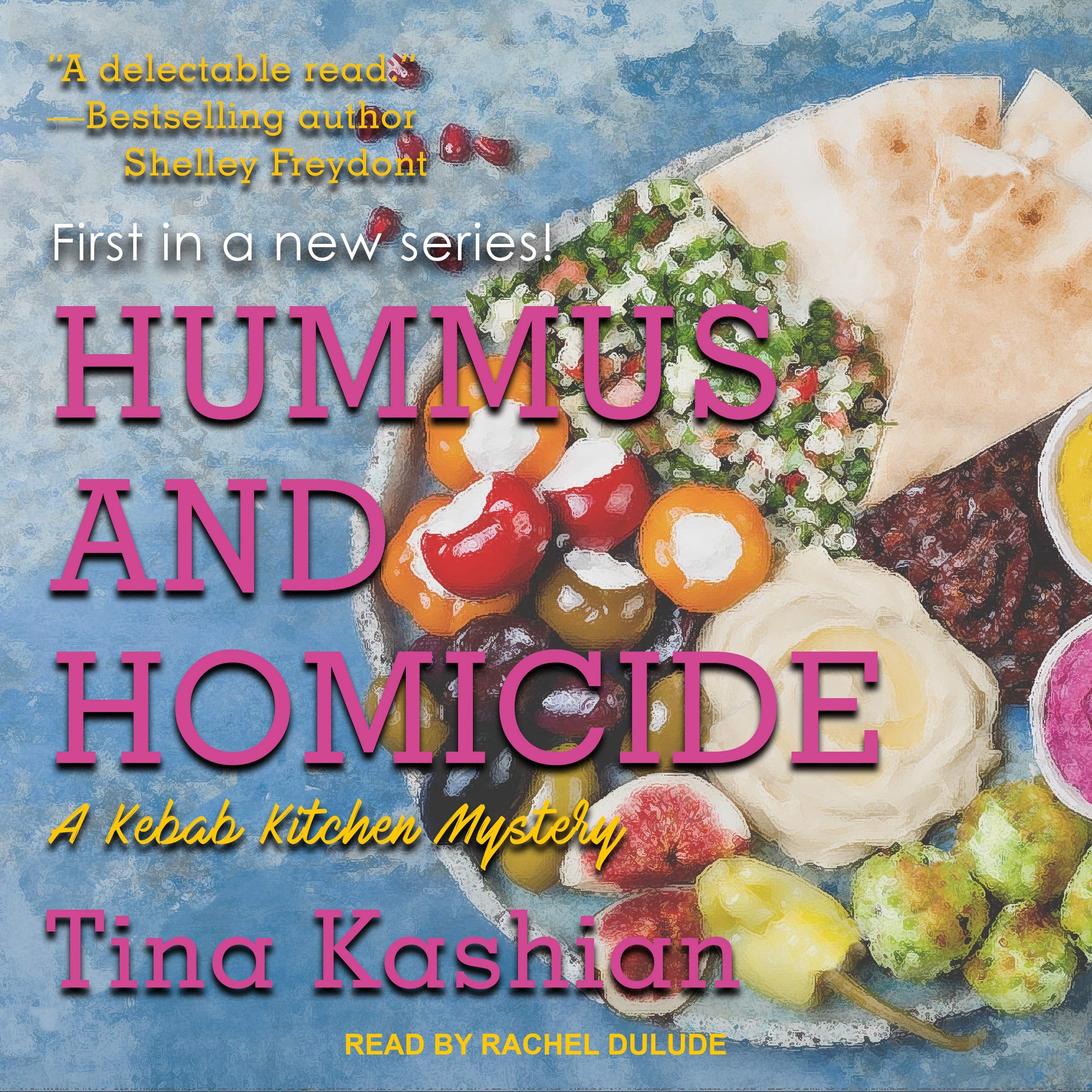 Hummus and Homicide (The Kebab Kitchen Mysteries)