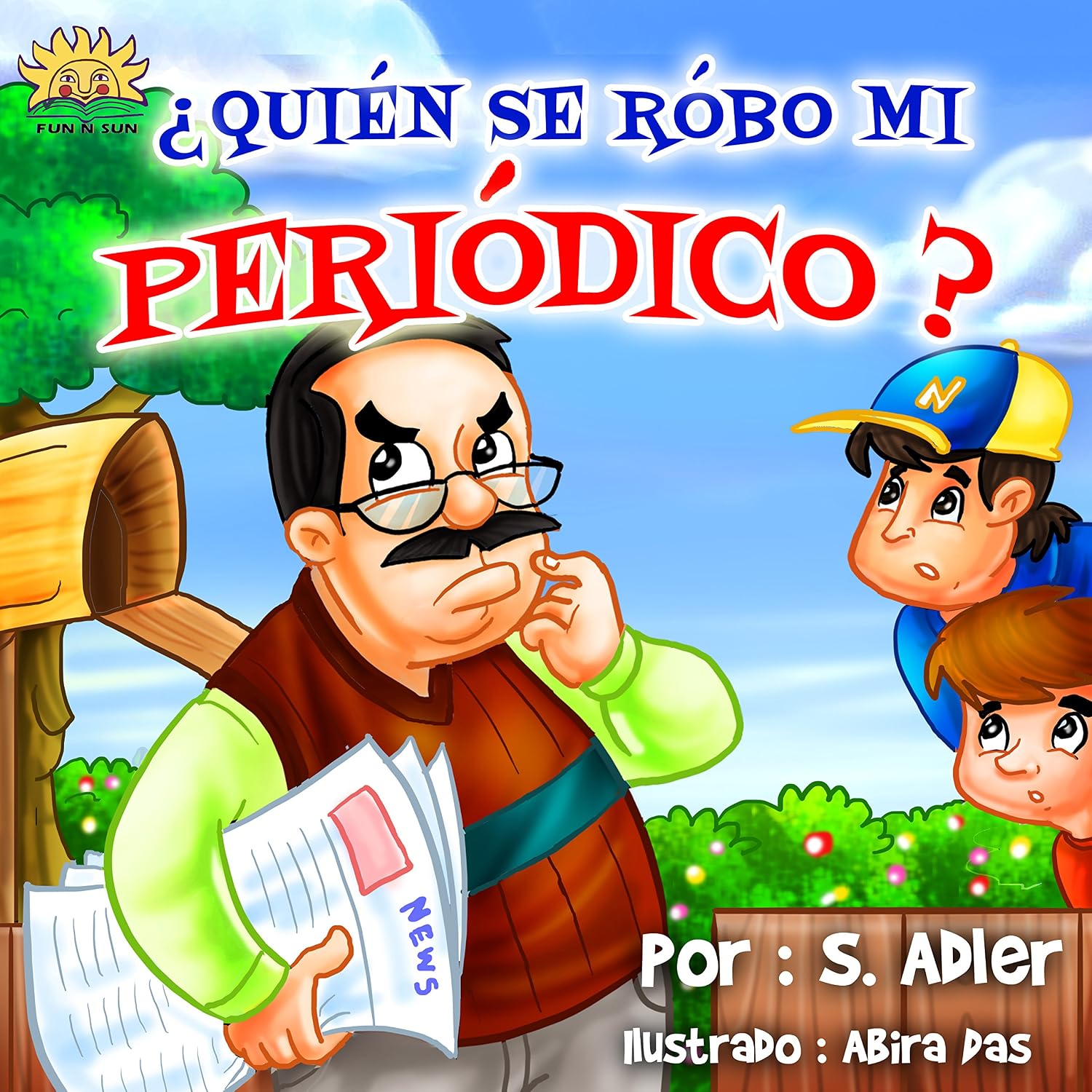 "¿QUIÉN SE ROBÓ MI PERIÓDICO?" :Libro en Español para niños(Spanish Edition)(series book )Cuento para Dormir(Children's spanish book)cuentos infantiles ... ESL Books: (Children's Spanish book) nº 6)