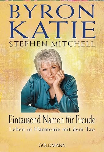 Eintausend Namen für Freude: Leben in Harmonie mit dem Tao