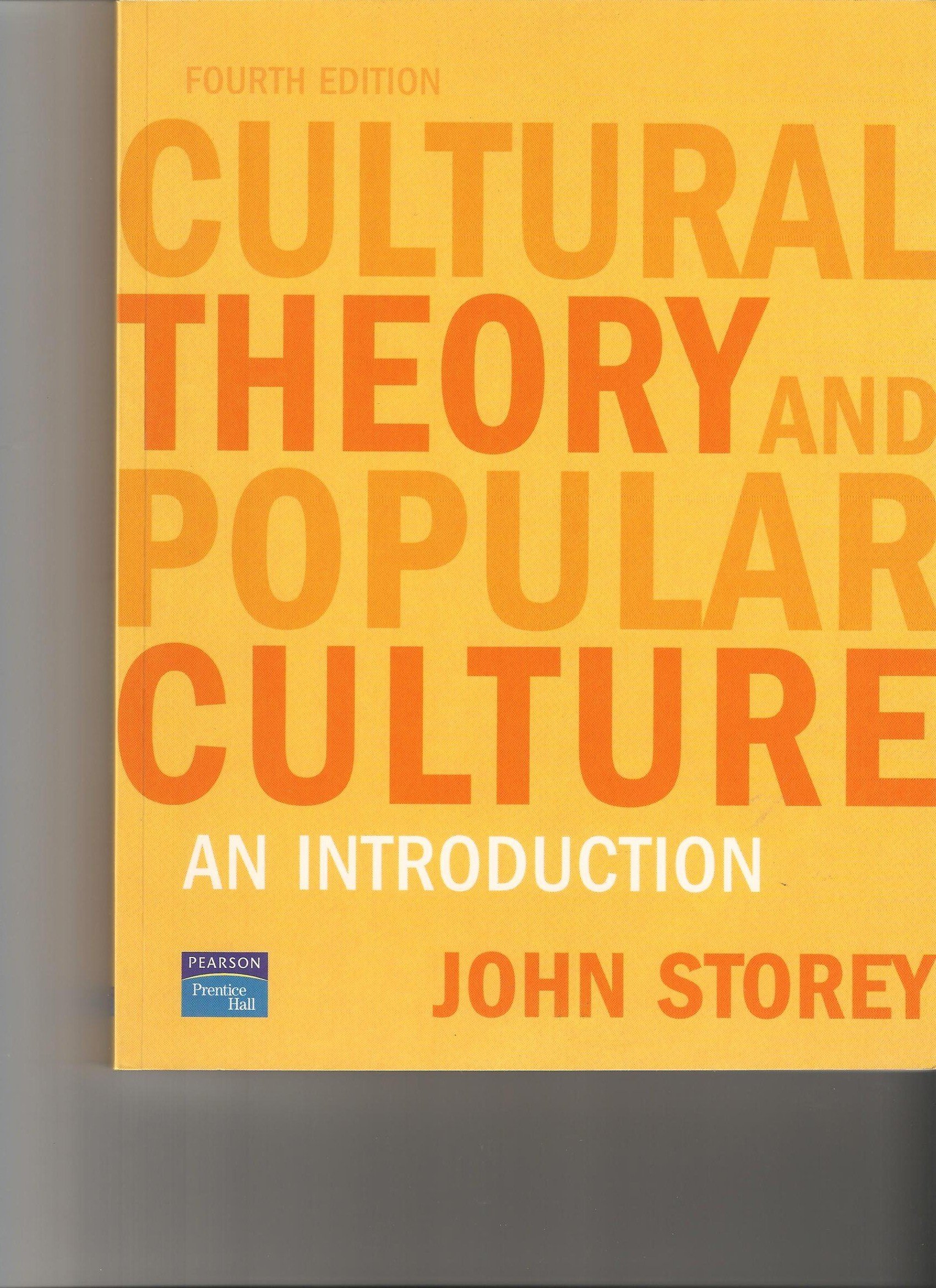 Cultural Theory and Popular Culture: An Introduction