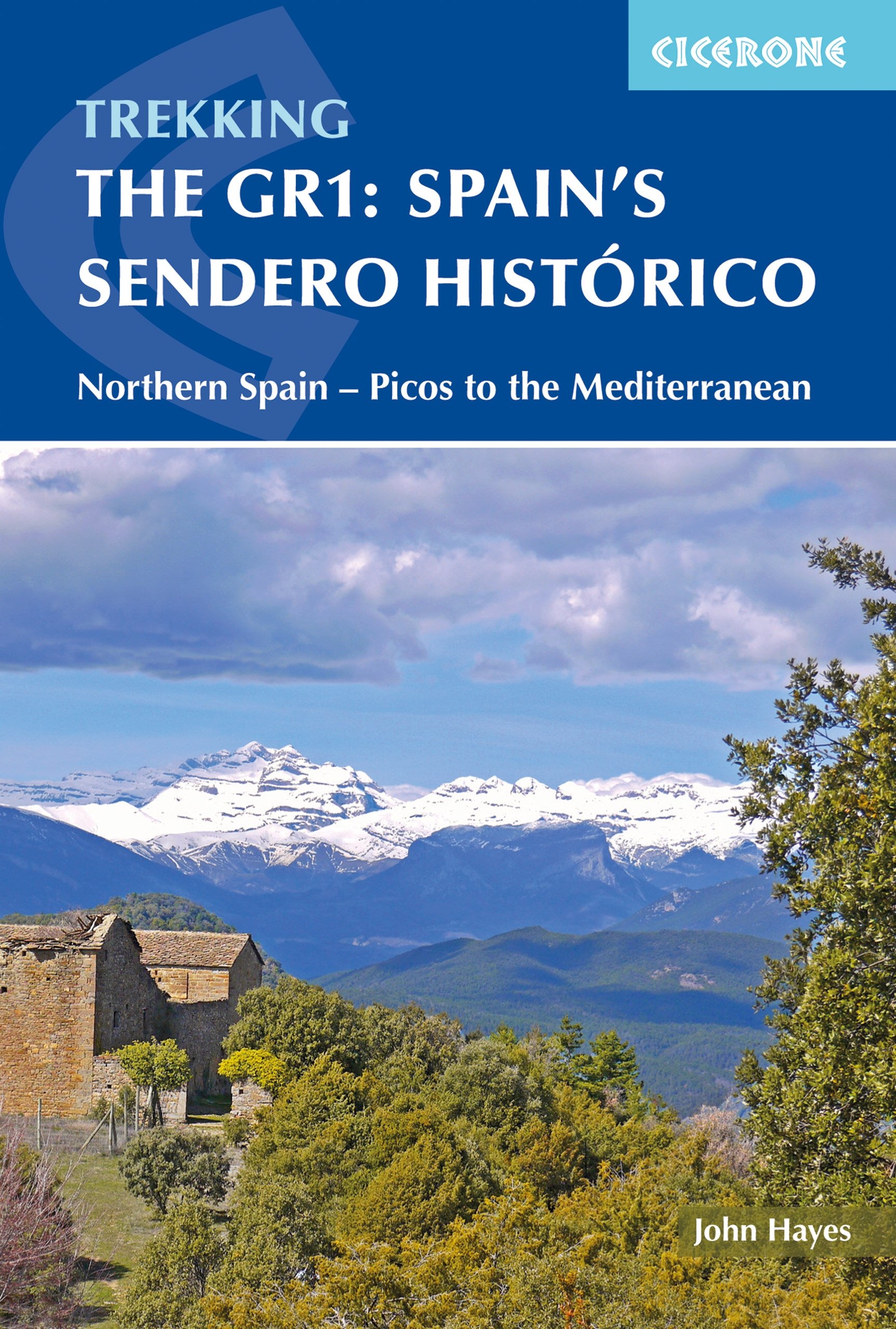 Spain's Sendero Historico: The GR1: Northern Spain - Picos to the Mediterranean (Cicerone Multi-day Hiking Guides)
